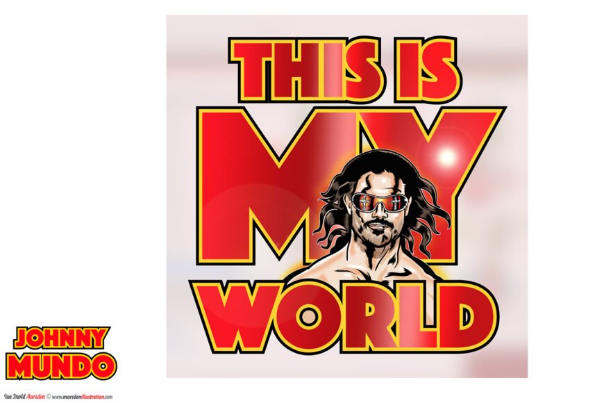 Bold text "This Is My World" with illustration of man in sunglasses, "Johnny Mundo" below.