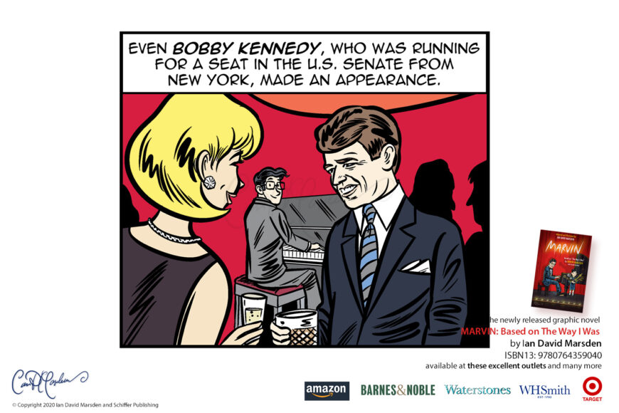 Comic scene from MARVIN by Ian David Marsden showing Robert F. Kennedy speaking with a guest at a party while Marvin Hamlisch plays piano in the background.