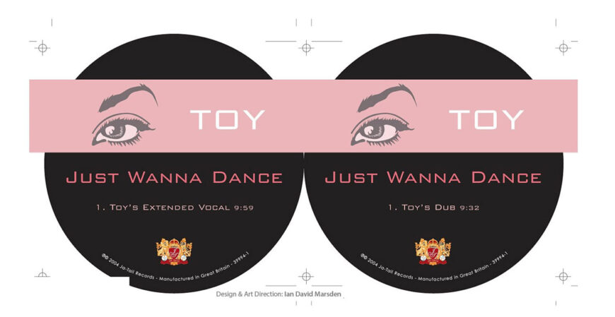 CD label design with TOY logo for La Toya Jackson’s Just Wanna Dance single, designed by Ian David Marsden