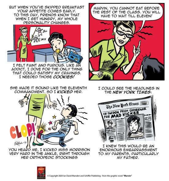 Comic page from MARVIN by Ian David Marsden showing hungry young Marvin Hamlisch eating cookies in class, being told to wait until eleven, kicking his teacher Miss Morrison in the ankle and imagining a New York Times headline about the incident.