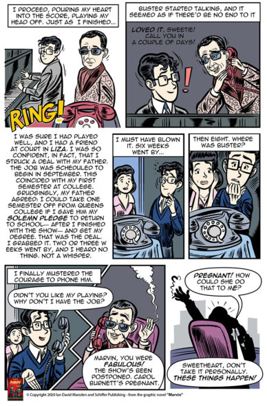 Comic page from MARVIN by Ian David Marsden showing Marvin Hamlisch playing for Liza Minnelli, waiting for agent Buster’s call, and learning the Carol Burnett show has been postponed.