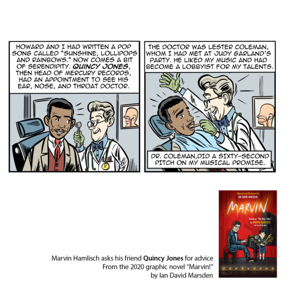 Promotional comic for MARVIN by Ian David Marsden showing Quincy Jones visiting Dr. Lester Coleman, who praises Marvin Hamlisch’s musical promise and helps arrange an introduction.