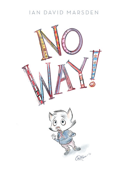 Energetic drawing of a young character dramatically shouting “No Way!” with exaggerated typography.
