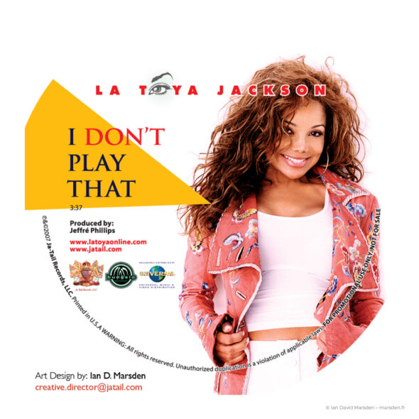 La Toya Jackson CD front cover for I Don’t Play That, designed for Ja-Tail Enterprises