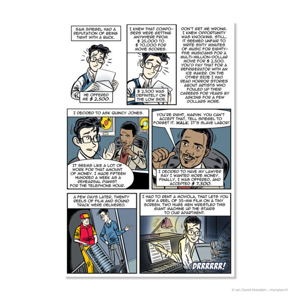 Comic page from MARVIN by Ian David Marsden showing Marvin Hamlisch receiving a low offer from Sam Spiegel, asking Quincy Jones for advice, negotiating the fee upward and preparing to score a film on a Moviola.