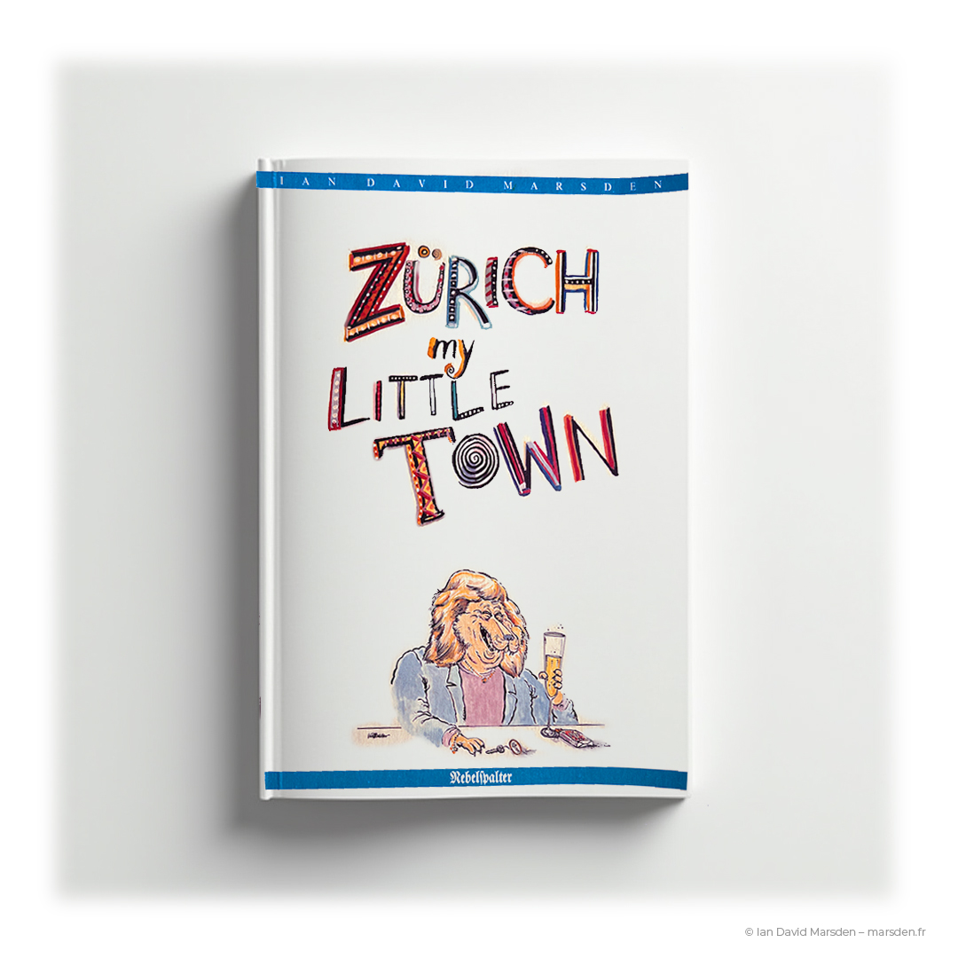 Book cover and spine of Zürich, My Little Town cartoon collection by Ian David Marsden