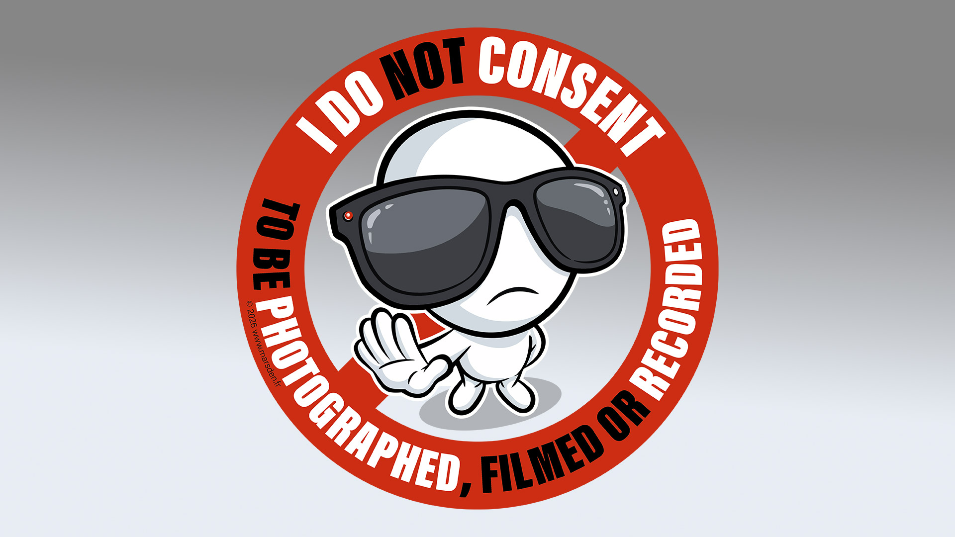 The Non-Consent Mark stating “I DO NOT CONSENT TO BE PHOTOGRAPHED, FILMED OR RECORDED”