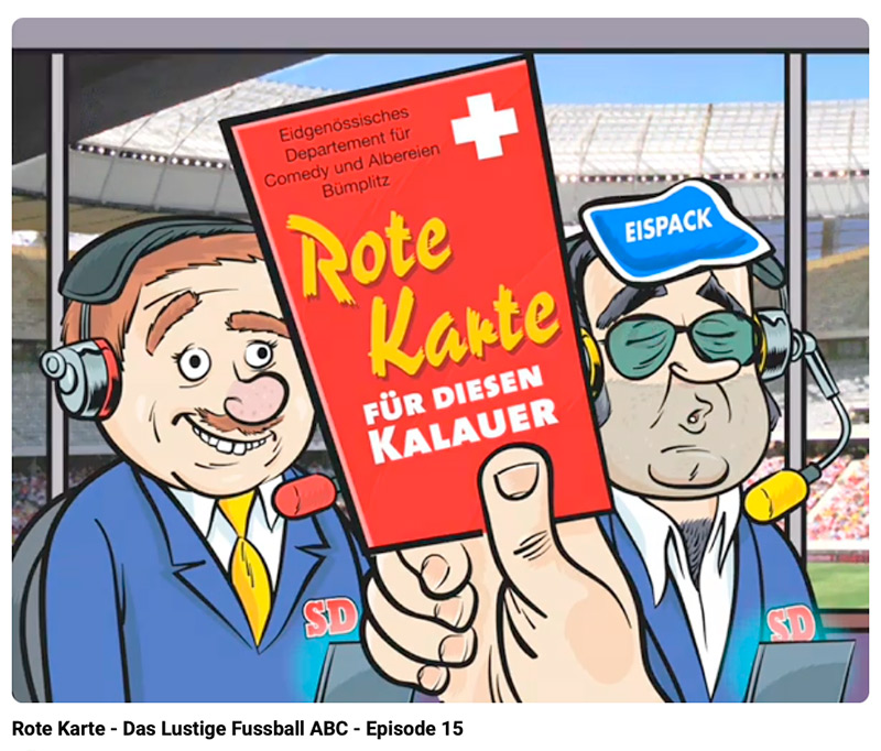Zwei gezeichnete Schweizer Fussballkommentatoren, einer hält eine übergrosse rote Karte in die Kamera – Fussball-ABC, Episode 15.